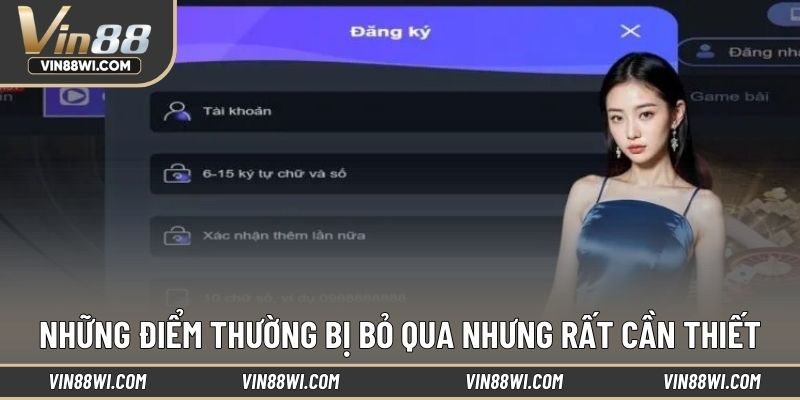 Những điểm thường bị bỏ qua nhưng rất cần thiết